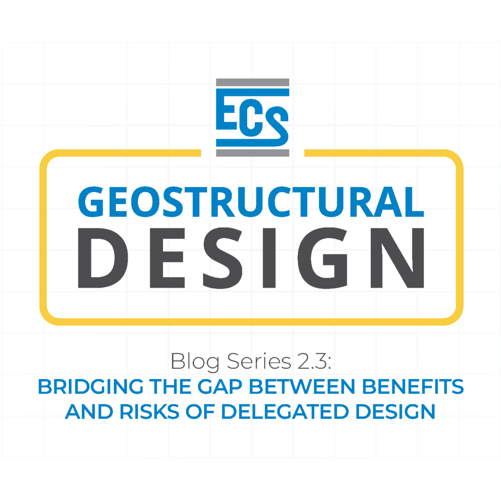 Geostructural Design - Bridging the Gap Between Benefits and Risks of Delegated Design